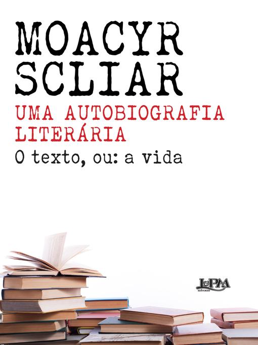 Title details for Uma autobiografia literária by Moacyr Scliar - Available